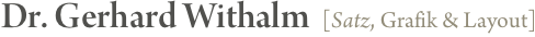 Dr. Gerhard Withalm  [Satz, Grafik & Layout]